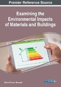 Examining the Environmental Impacts of Materials and Buildings