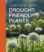 Gardening with Drought-Friendly Plants
