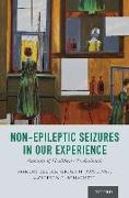 Non-Epileptic Seizures in Our Experience