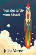 Von der Erde zum Mond: From the Earth to the Moon, German edition