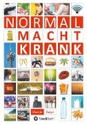 NORMAL MACHT KRANK