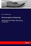 Nine Lectures on Preaching