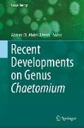 Recent Developments on Genus Chaetomium