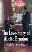 The Love-Story of Aliette Brunton