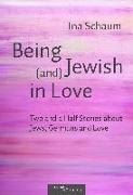 Being Jewish (and) in Love