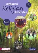Kursbuch Religion Elementar 8. Schülerband. Bayern