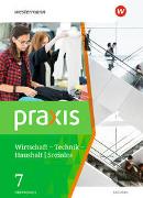 Praxis - WTH: Wirtschaft / Technik / Haushalt für die Oberschulen in Sachsen- Ausgabe 2020