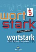 wortstark / wortstark - Hauptschulen in Nordrhein-Westfalen - Ausgabe 2008