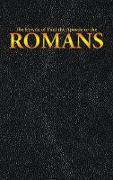 The Epistle of Paul the Apostle to the ROMANS