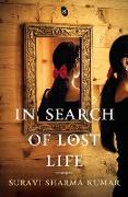 In Search of Lost Life