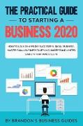 The Practical Guide to Starting a Business 2020