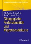 Pädagogische Professionalität und Migrationsdiskurse