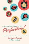 Striving for Progress Not Perfection: A Journal for Tween and Teen boys with a Vision and a Plan