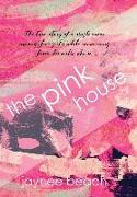 THE PINK HOUSE