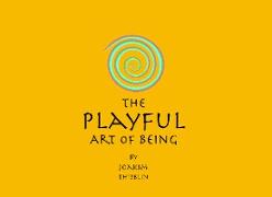 The Playful Art of Being