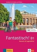 Fantastisch! B1. Kursbuch mit Audios und Videos