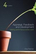 Appraisal, Feedback and Development: Making Performance Review Work