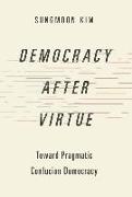 Democracy after Virtue