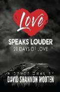 Love Speaks Louder: 21 Days of Love