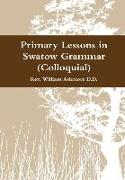 Primary Lessons in Swatow Grammar (Colloquial)