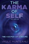 The Karma of Self, Volume III: The Keeper of Dreams