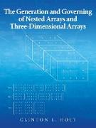 The Generation and Governing of Nested Arrays and Three-Dimensional Arrays
