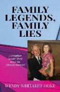 Family Legends, Family Lies