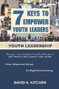 Youth Leadership: 7 Keys To Empower Youth Leaders