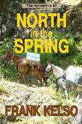 North in the Spring: Coming-of-Age Adventure