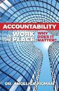 Accountability In The Workplace: Why Does It Matter?