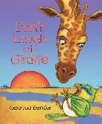 Don't Laugh at Giraffe