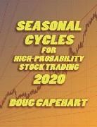 Seasonal Cycles For High Probability Stock Trading: 2020