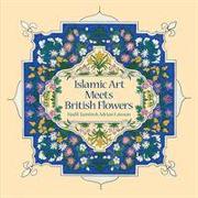 Islamic Art Meets British Flowers