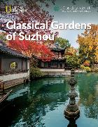 Classical Gardens of Suzhou: China Showcase Library