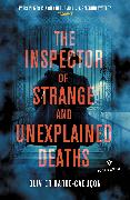 The Inspector of Strange and Unexplained Deaths