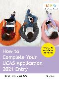 How to Complete Your UCAS Application 2021 Entry