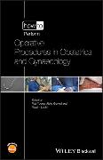 How to Perform Operative Procedures in Obstetrics and Gynaecology