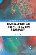 Towards a Posthuman Theory of Educational Relationality