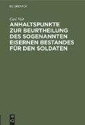 Anhaltspunkte zur Beurtheilung des sogenannten eisernen Bestandes für den Soldaten