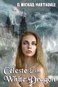 Celeste & the White Dragon