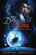 When Darkness Follows