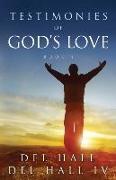 Testimonies of God's Love - Book 4