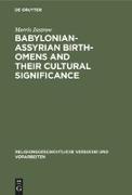 Babylonian-Assyrian Birth-omens and their cultural significance