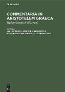 Asclepii in Aristotelis Metaphysicorum libros A - Z commentaria