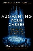 Augmenting Your Career