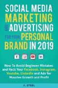 Social Media Marketing and Advertising for your Personal Brand in 2019