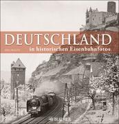 Deutschland in historischen Eisenbahnfotos