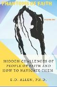 Hidden Challenges of People of Faith and How to Navigate Them