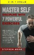 Master Self-Discipline with 7 Powerful Exercises