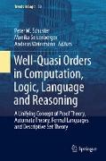 Well-Quasi Orders in Computation, Logic, Language and Reasoning